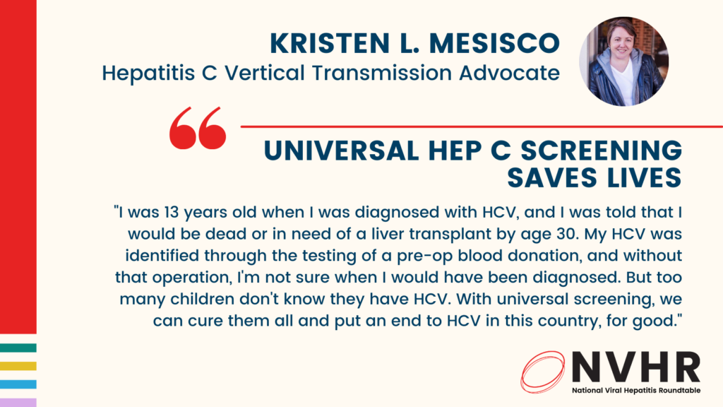 Quote text from Kristen Mesisco saying that universal hep C screening saves lives